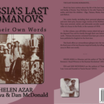 RUSSIA’S LAST ROMANOVS: In Their Own Words