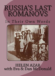 Russia's Last Romanovs: In Their Own Words